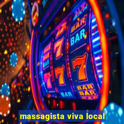 massagista viva local